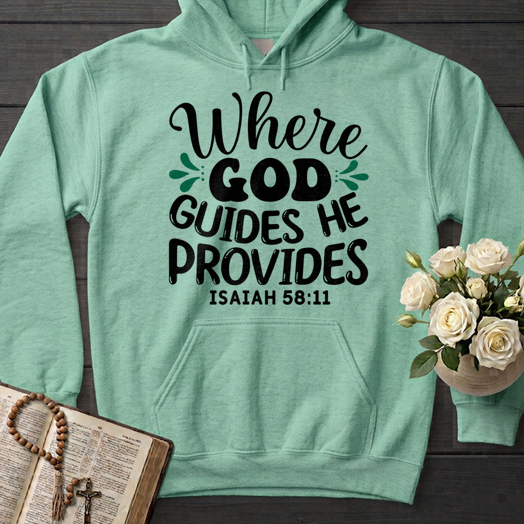 Where God Guides He Provides Isaiah 58.11 01
