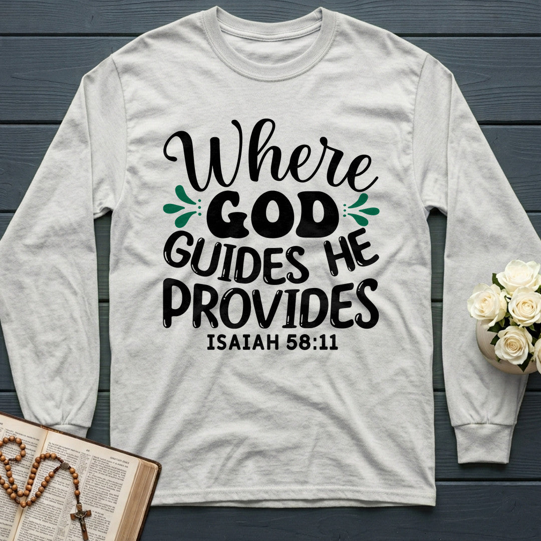 Where God Guides He Provides Isaiah 58.11 01