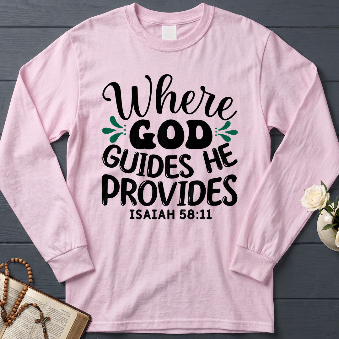 Where God Guides He Provides Isaiah 58.11 01