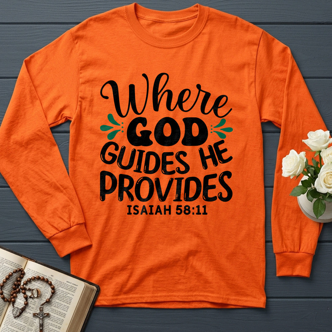 Where God Guides He Provides Isaiah 58.11 01
