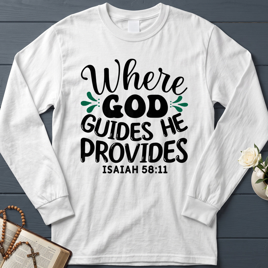 Where God Guides He Provides Isaiah 58.11 01