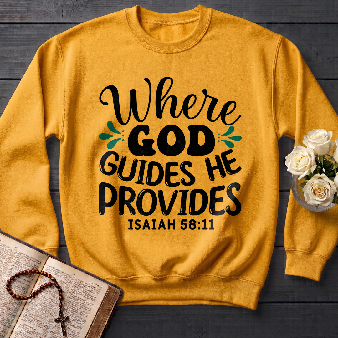Where God Guides He Provides Isaiah 58.11 01