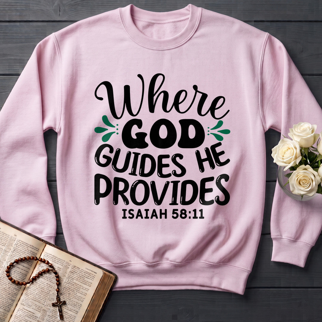 Where God Guides He Provides Isaiah 58.11 01