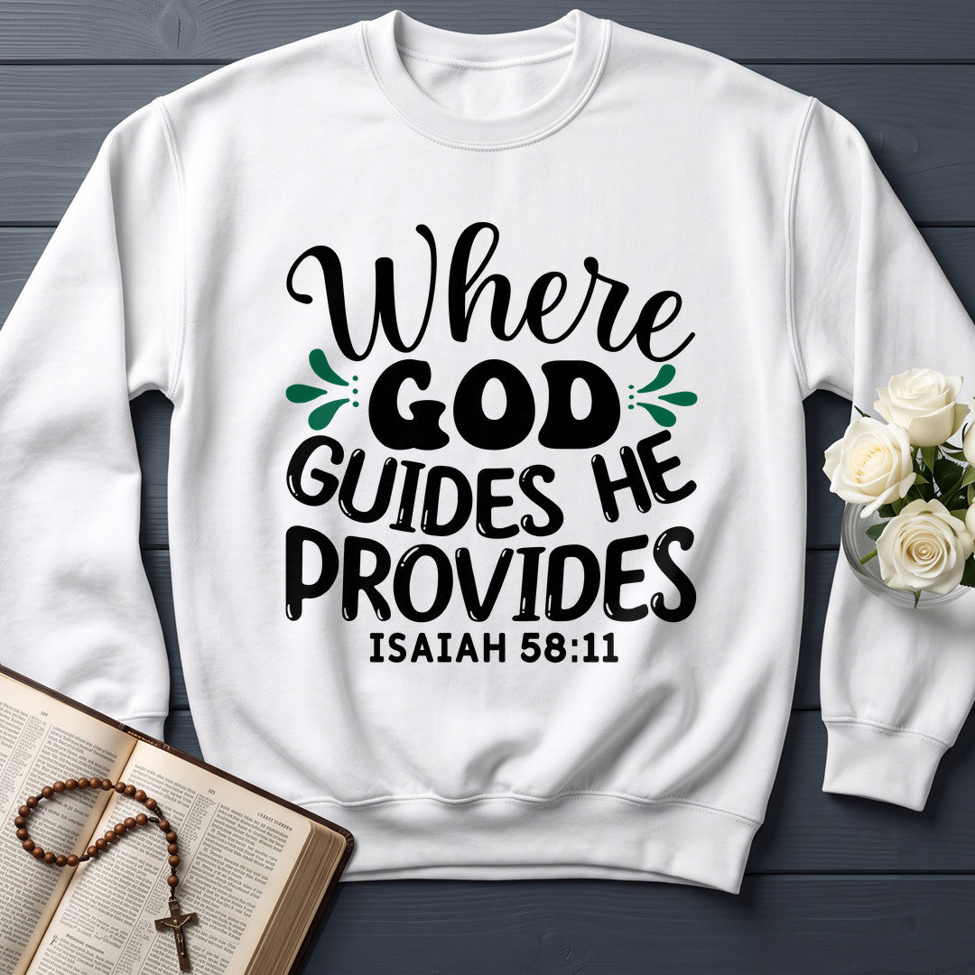 Where God Guides He Provides Isaiah 58.11 01