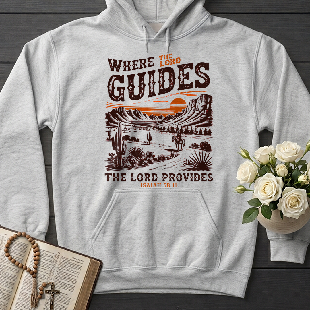 Where The Lord Guides The Lord Provides Isaiah 58.11 01