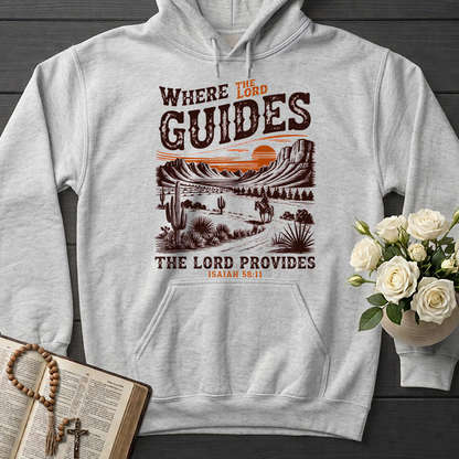 Where The Lord Guides The Lord Provides Isaiah 58.11 01