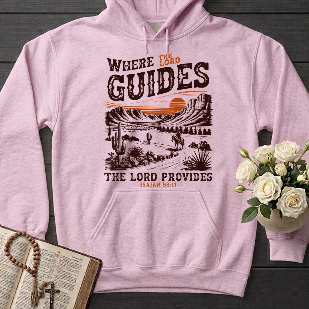 Where The Lord Guides The Lord Provides Isaiah 58.11 01