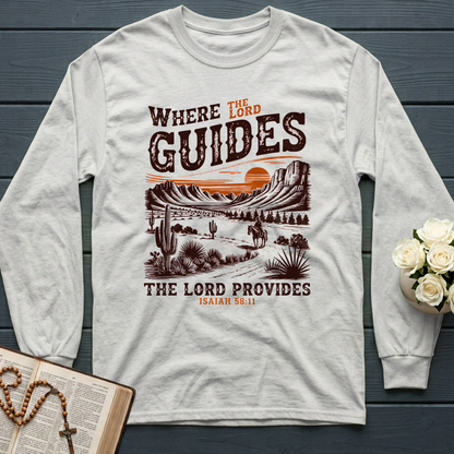 Where The Lord Guides The Lord Provides Isaiah 58.11 01