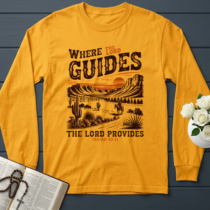 Where The Lord Guides The Lord Provides Isaiah 58.11 01