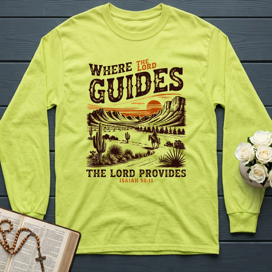 Where The Lord Guides The Lord Provides Isaiah 58.11 01