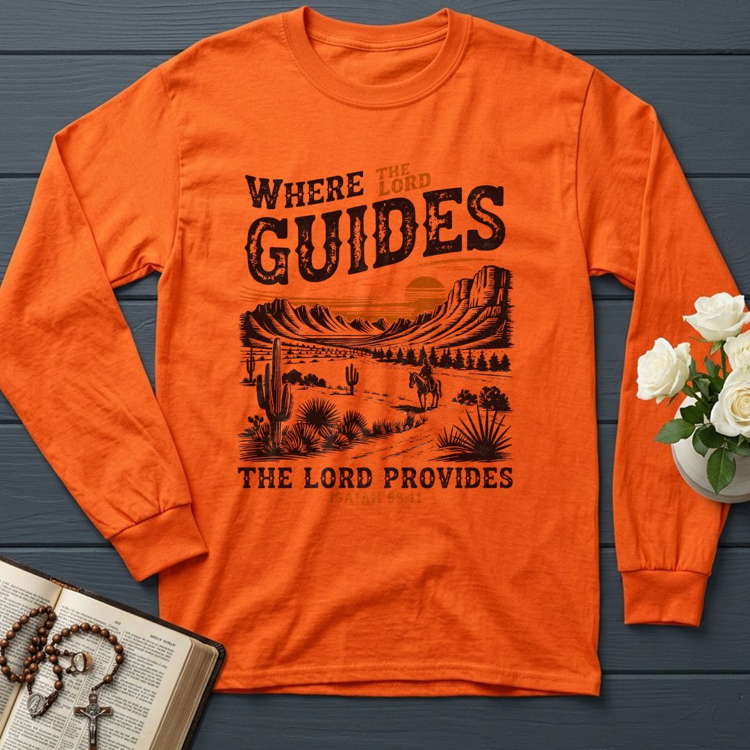 Where The Lord Guides The Lord Provides Isaiah 58.11 01