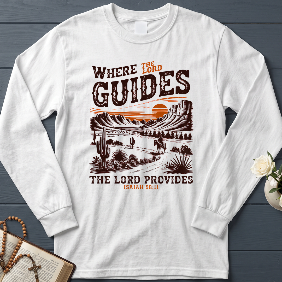 Where The Lord Guides The Lord Provides Isaiah 58.11 01