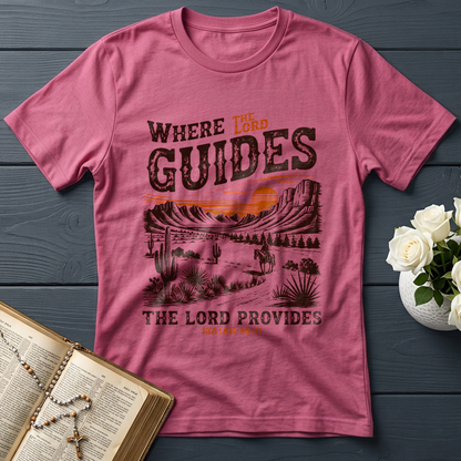 Where The Lord Guides The Lord Provides Isaiah 58.11 01