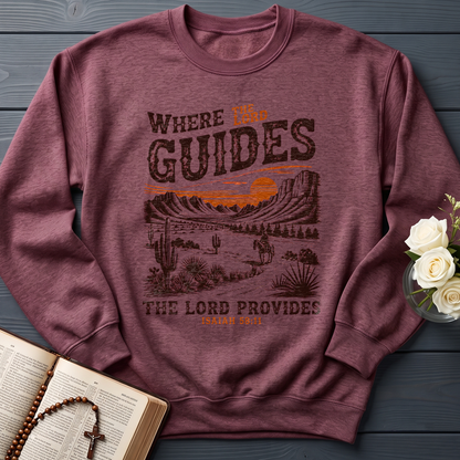 Where The Lord Guides The Lord Provides Isaiah 58.11 01