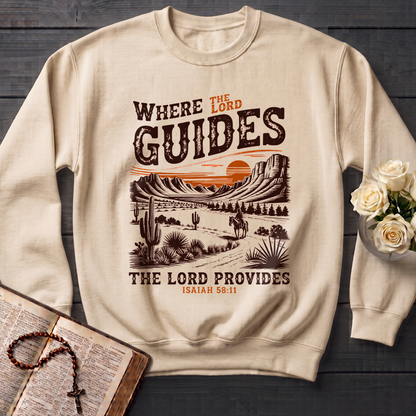 Where The Lord Guides The Lord Provides Isaiah 58.11 01