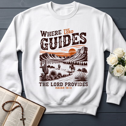 Where The Lord Guides The Lord Provides Isaiah 58.11 01