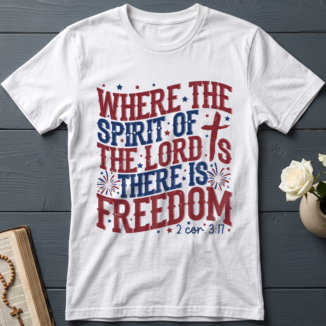 Where The Spirit Of The Lord Is There Is Freedom 2 Corinthians 3.17 07