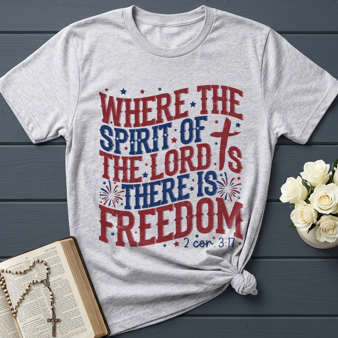 Where The Spirit Of The Lord Is There Is Freedom 2 Corinthians 3.17 07