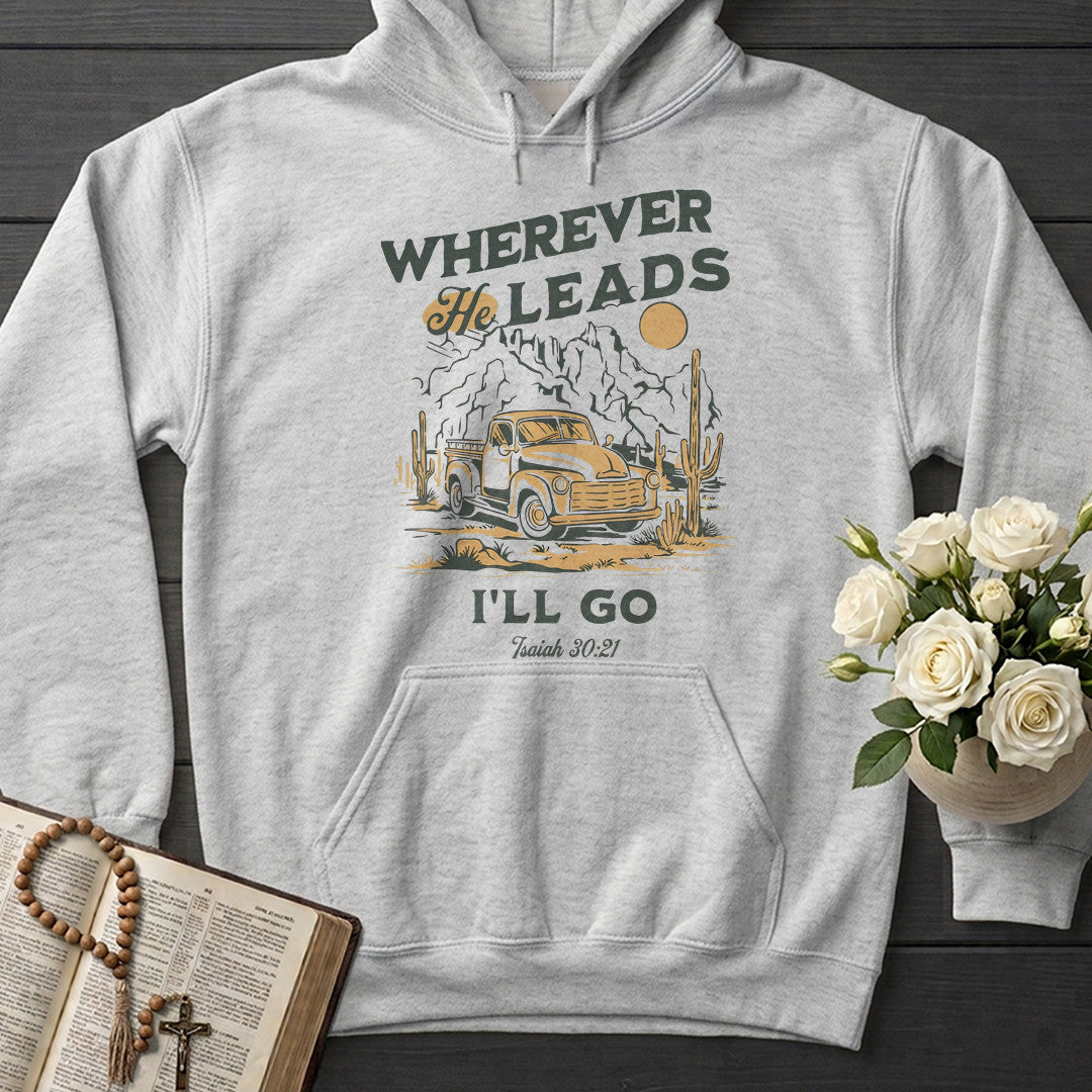 Wherever He Leads I'll Go Isaiah 30.21 01