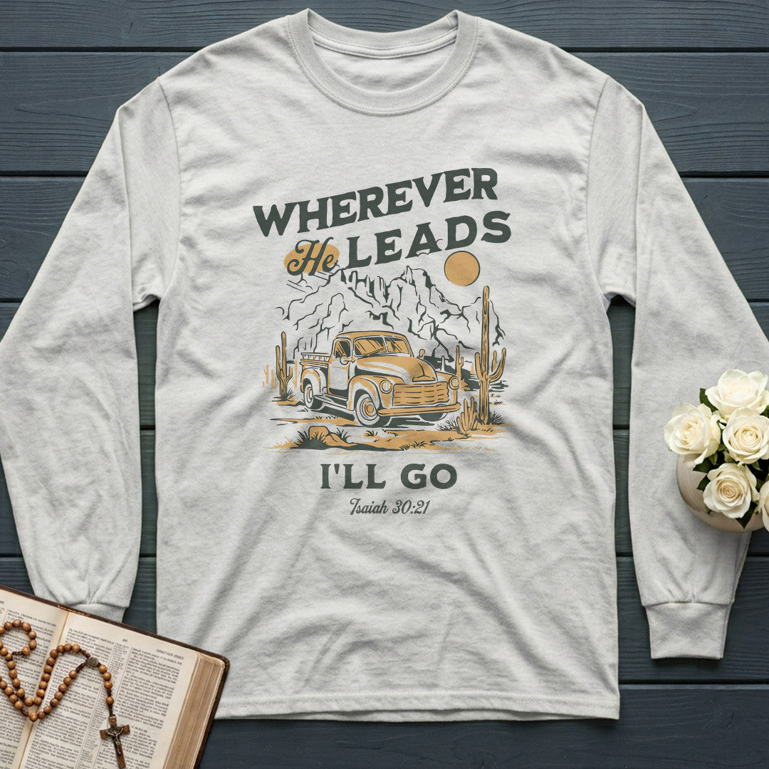 Wherever He Leads I'll Go Isaiah 30.21 01