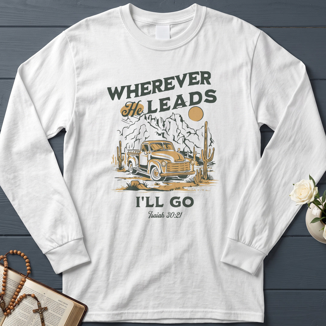 Wherever He Leads I'll Go Isaiah 30.21 01
