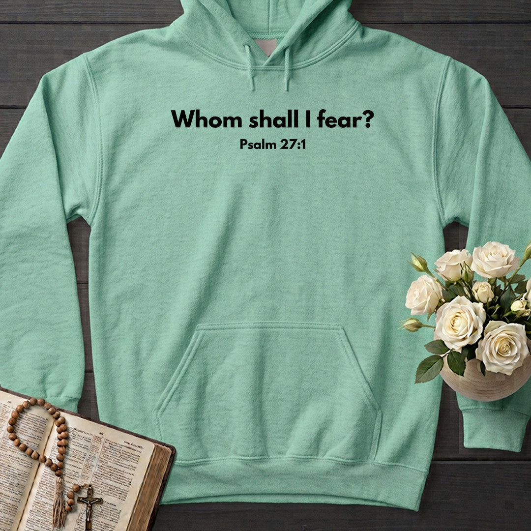 Whom Shall I Fear Psalm 27.1 01