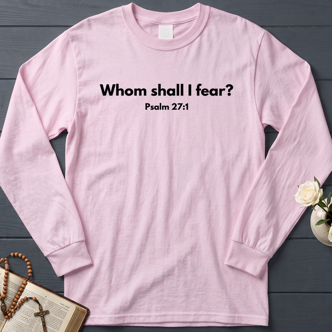 Whom Shall I Fear Psalm 27.1 01