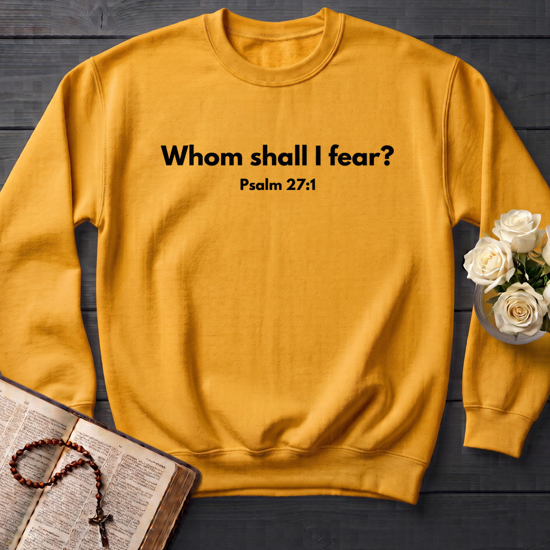 Whom Shall I Fear Psalm 27.1 01