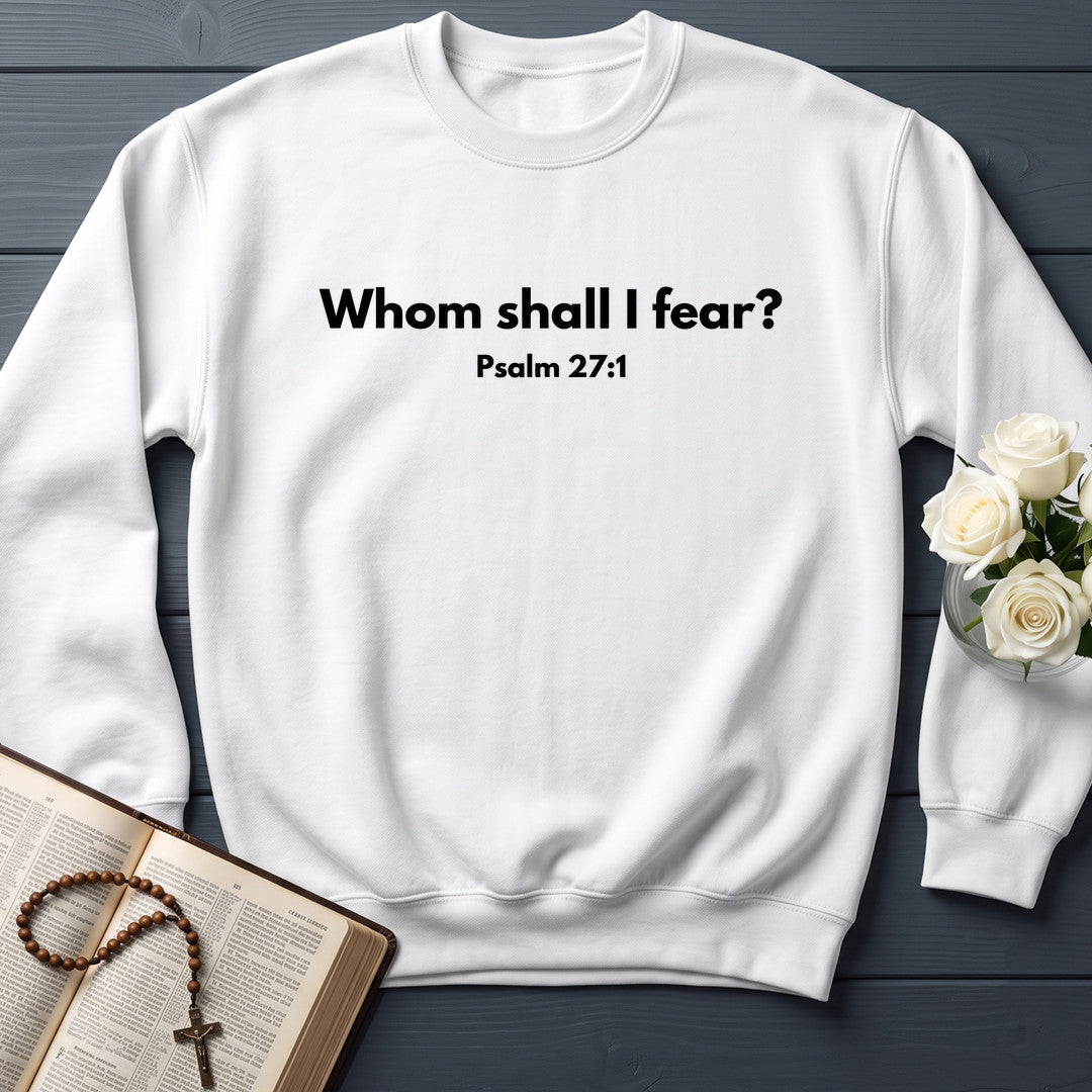 Whom Shall I Fear Psalm 27.1 01
