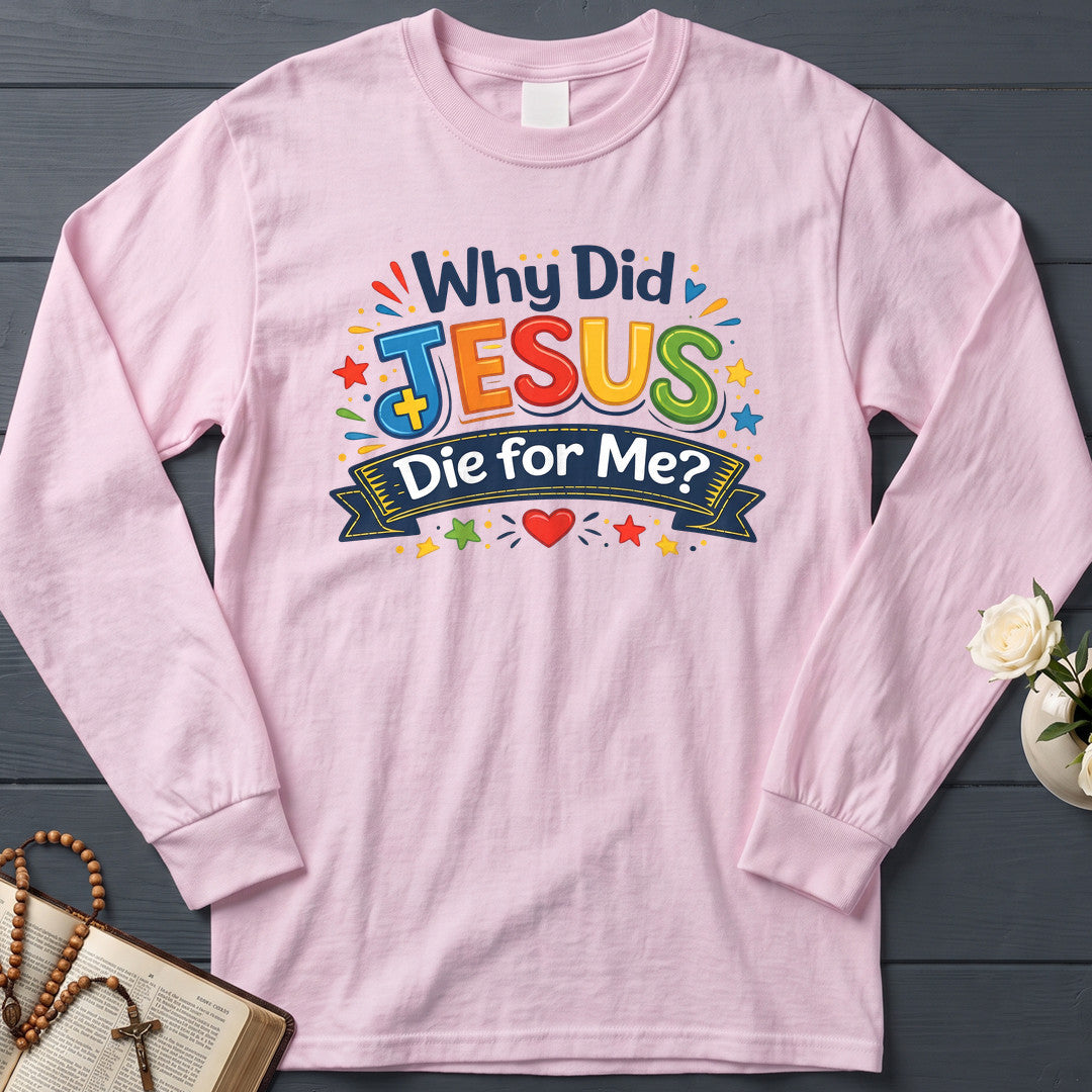 Why Did Jesus Die For Me 01