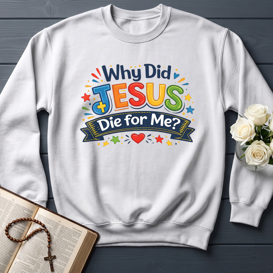 Why Did Jesus Die For Me 01
