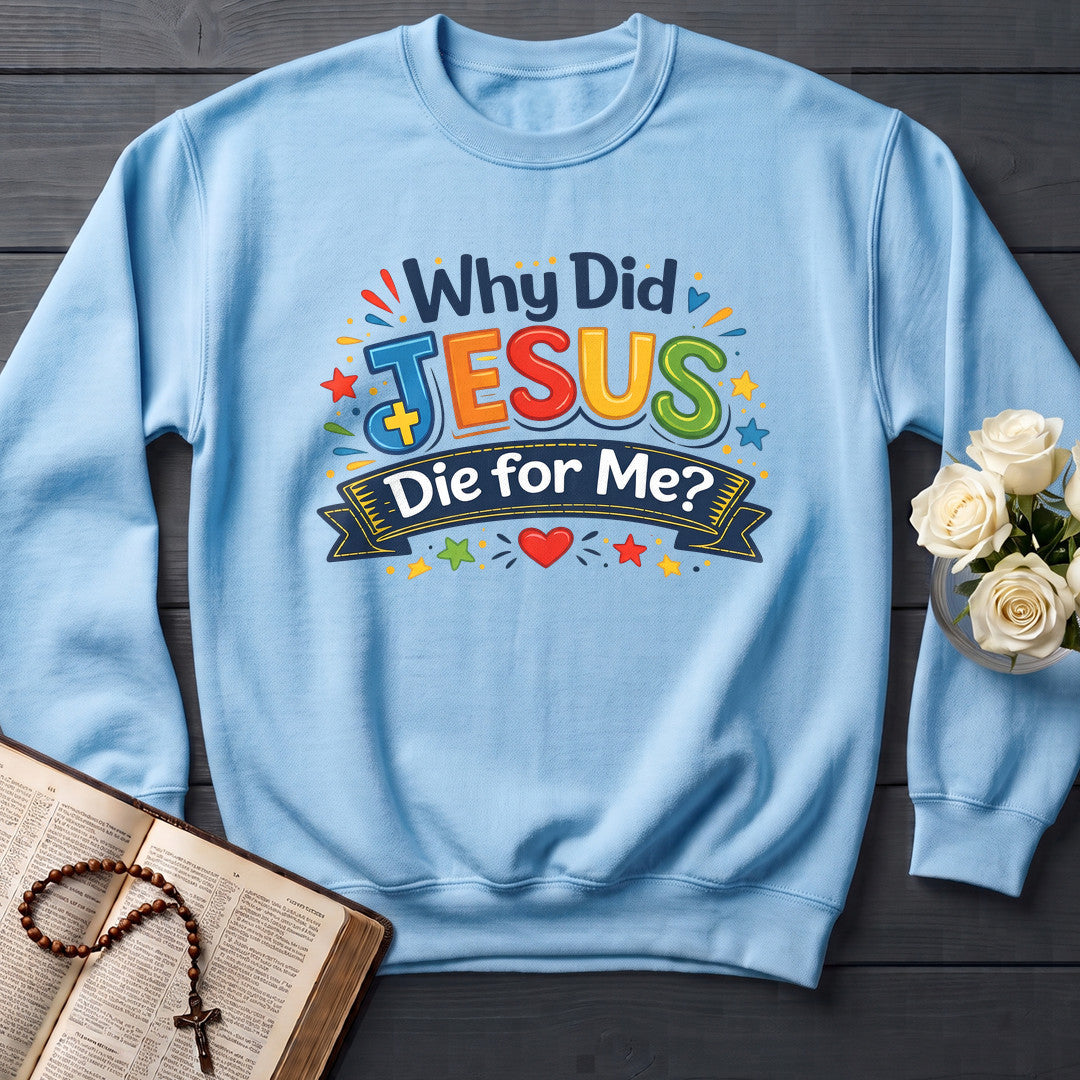 Why Did Jesus Die For Me 01