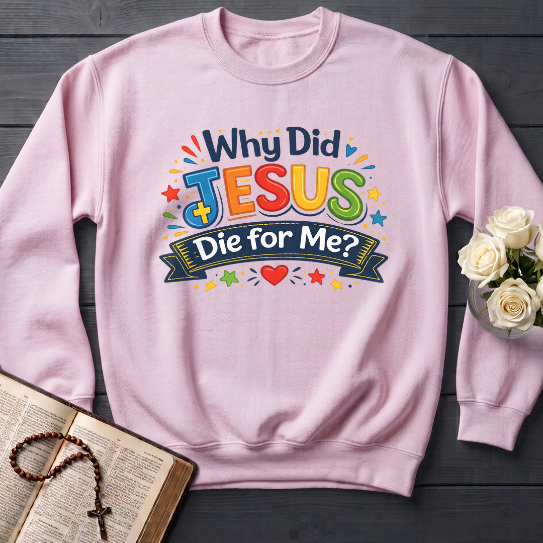 Why Did Jesus Die For Me 01