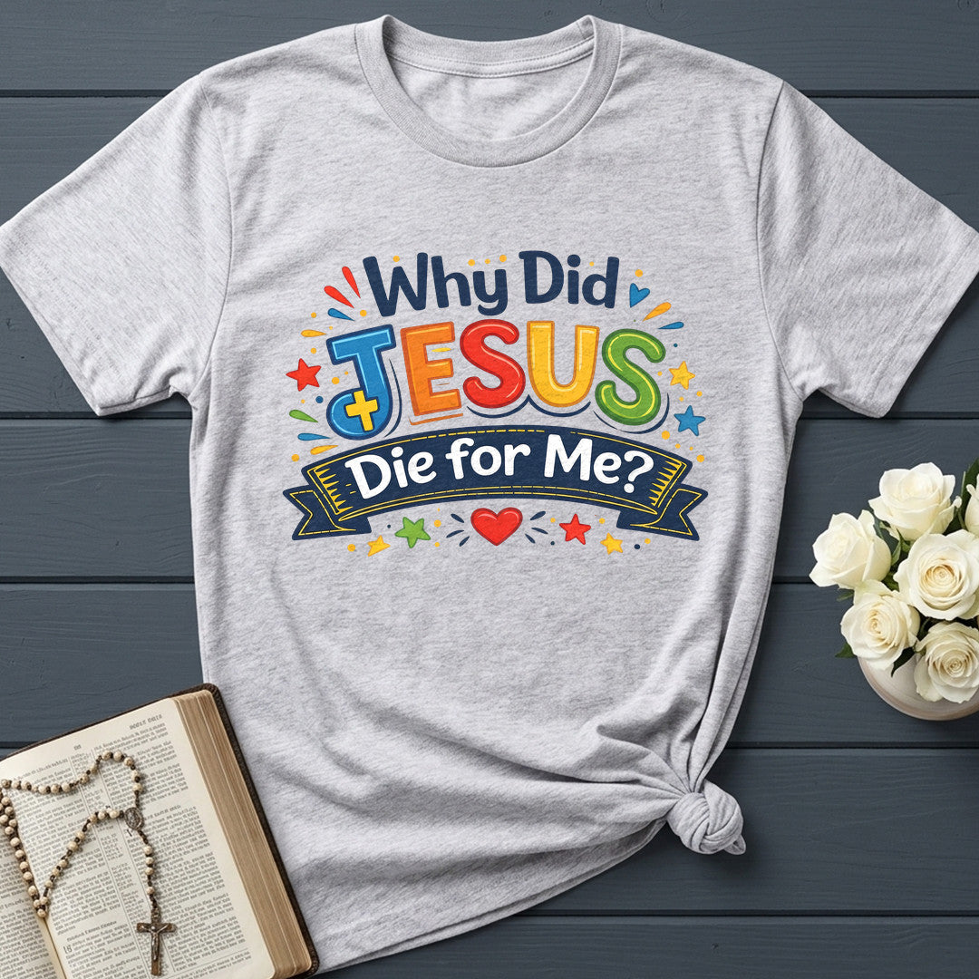 Why Did Jesus Die For Me 01