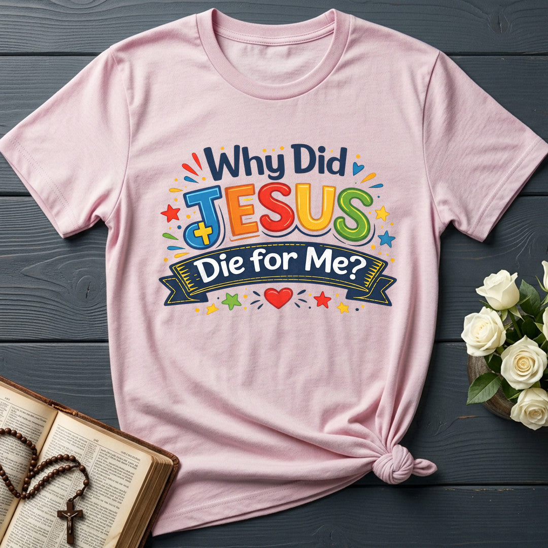 Why Did Jesus Die For Me 01