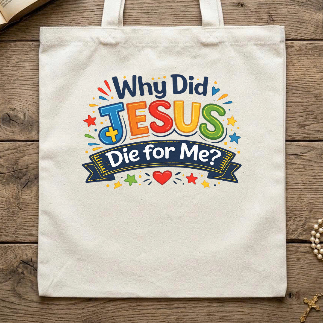 Why Did Jesus Die For Me 01