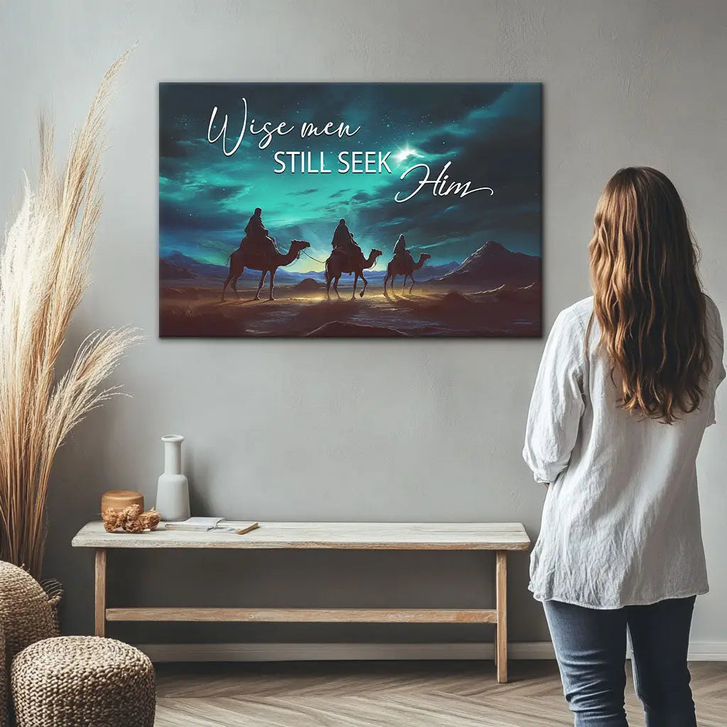 Wise Men Still Seek Him – Christmas Wall Art Canvas