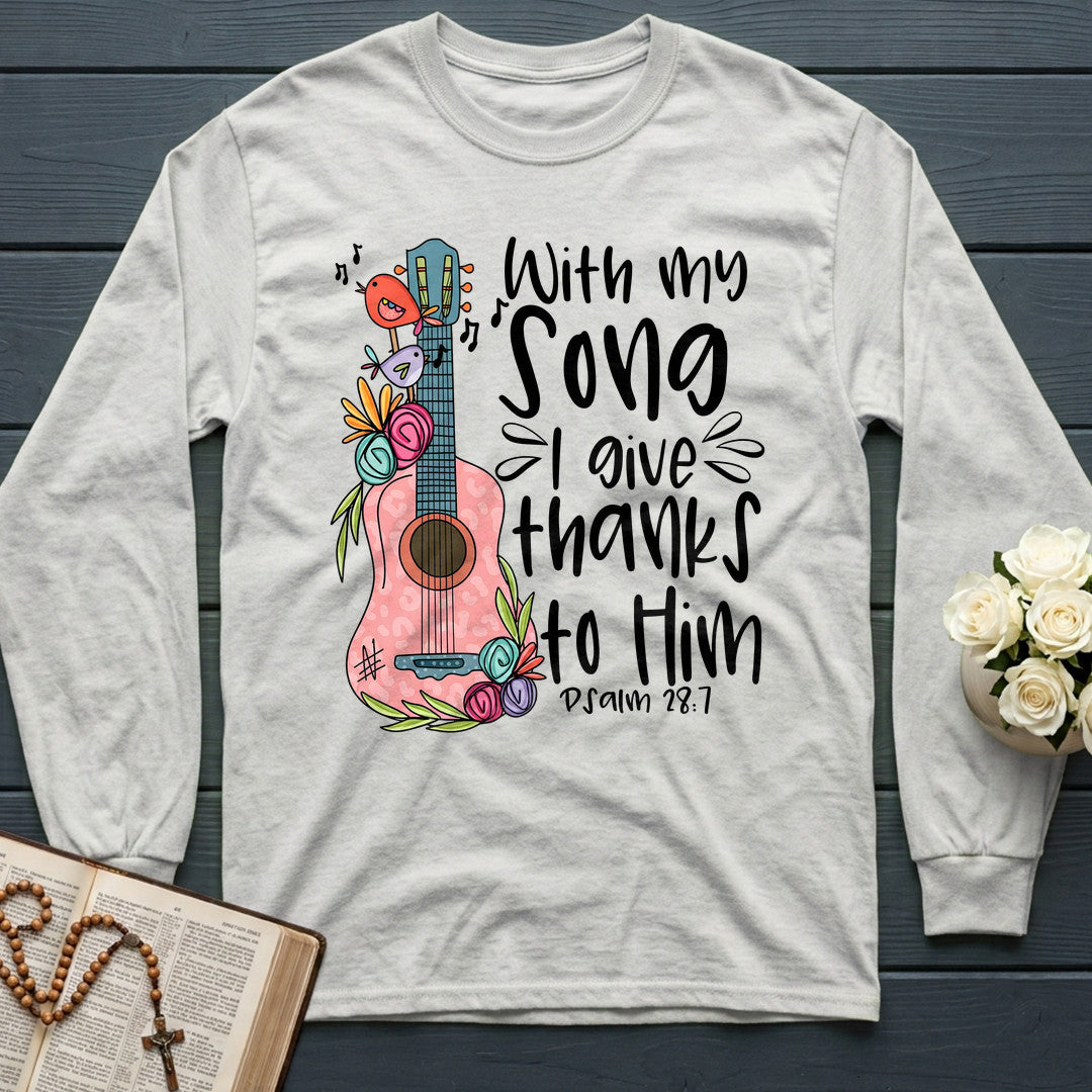 With My Song I Give Thanks To Him Psalm 28.7 01