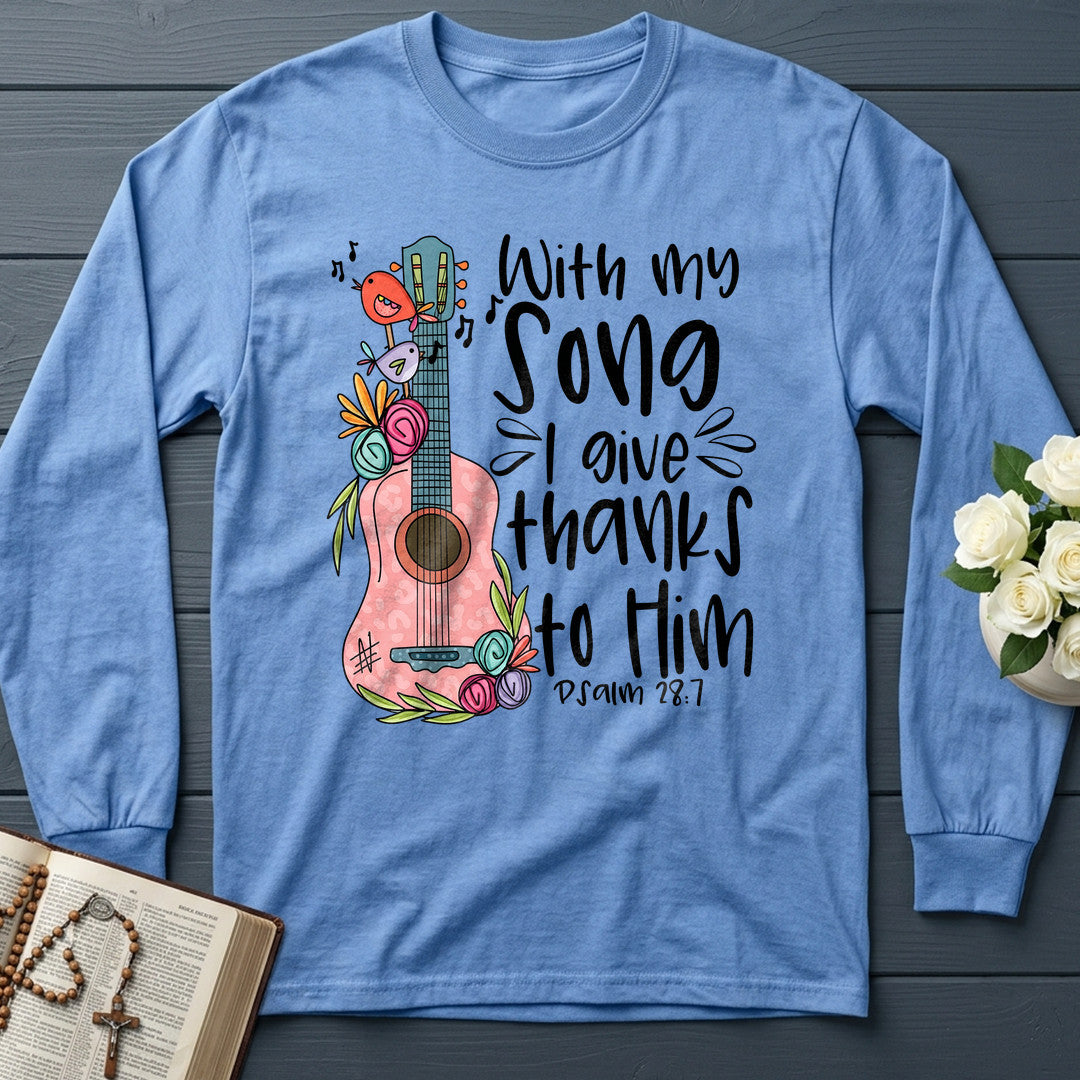 With My Song I Give Thanks To Him Psalm 28.7 01