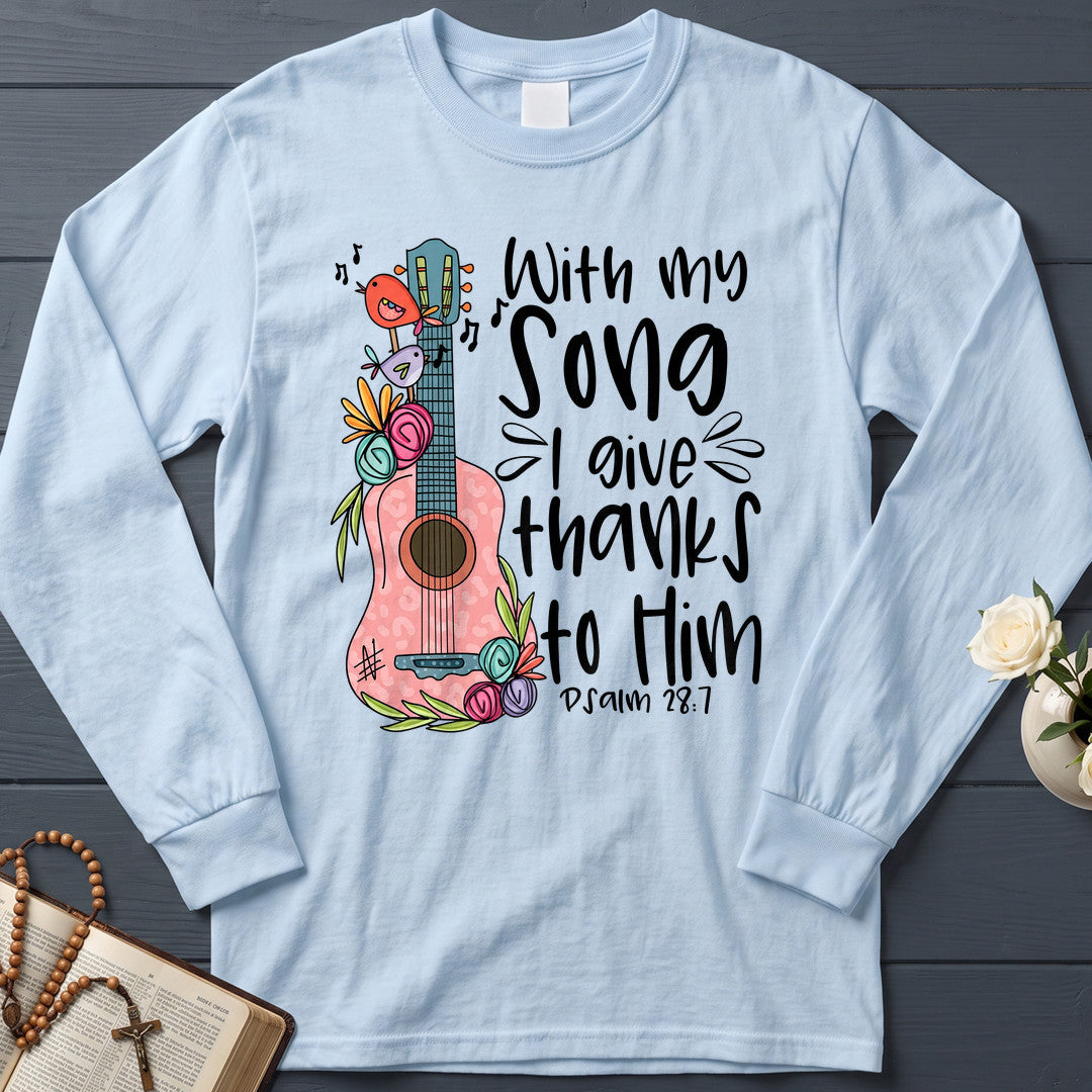 With My Song I Give Thanks To Him Psalm 28.7 01