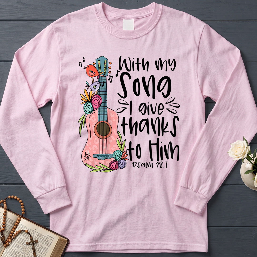 With My Song I Give Thanks To Him Psalm 28.7 01