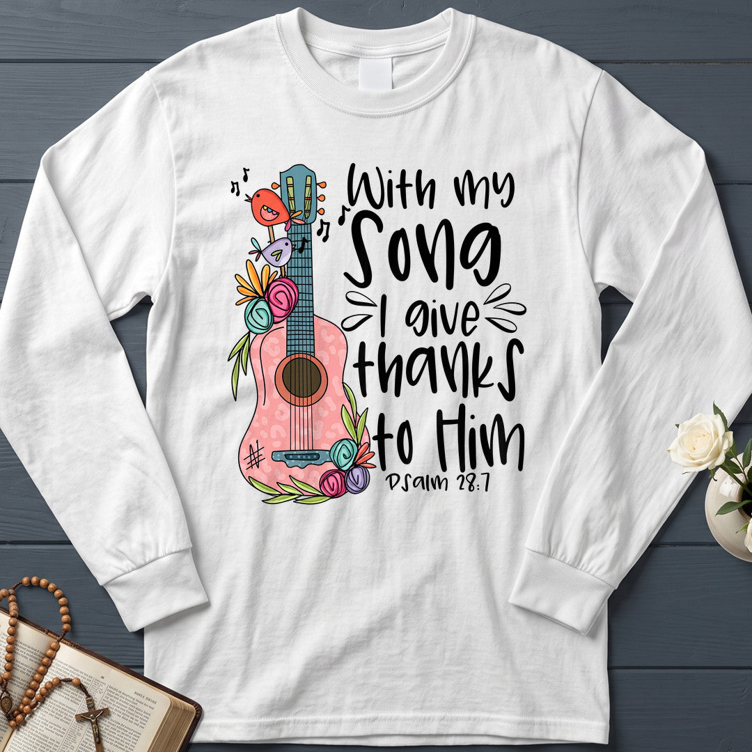 With My Song I Give Thanks To Him Psalm 28.7 01
