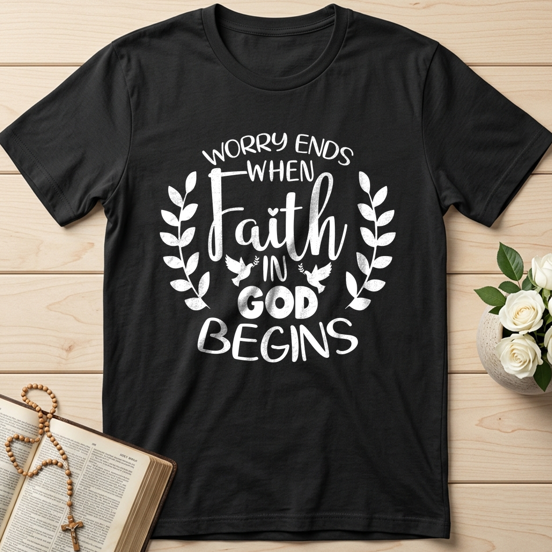 Worry Ends When Faith In God Begins 02