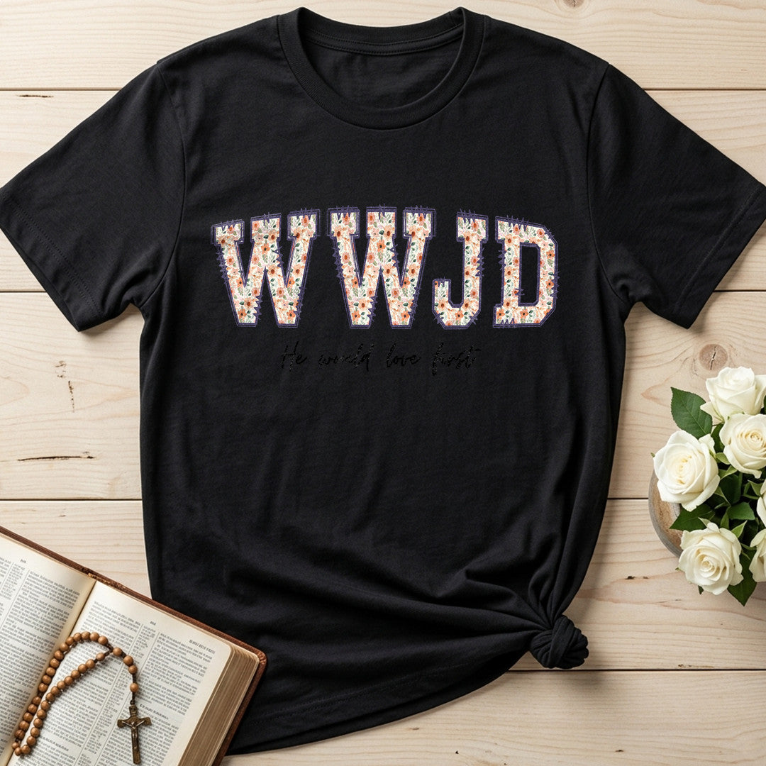WWJD He Would Love First 01