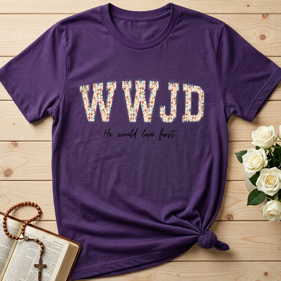 WWJD He Would Love First 01