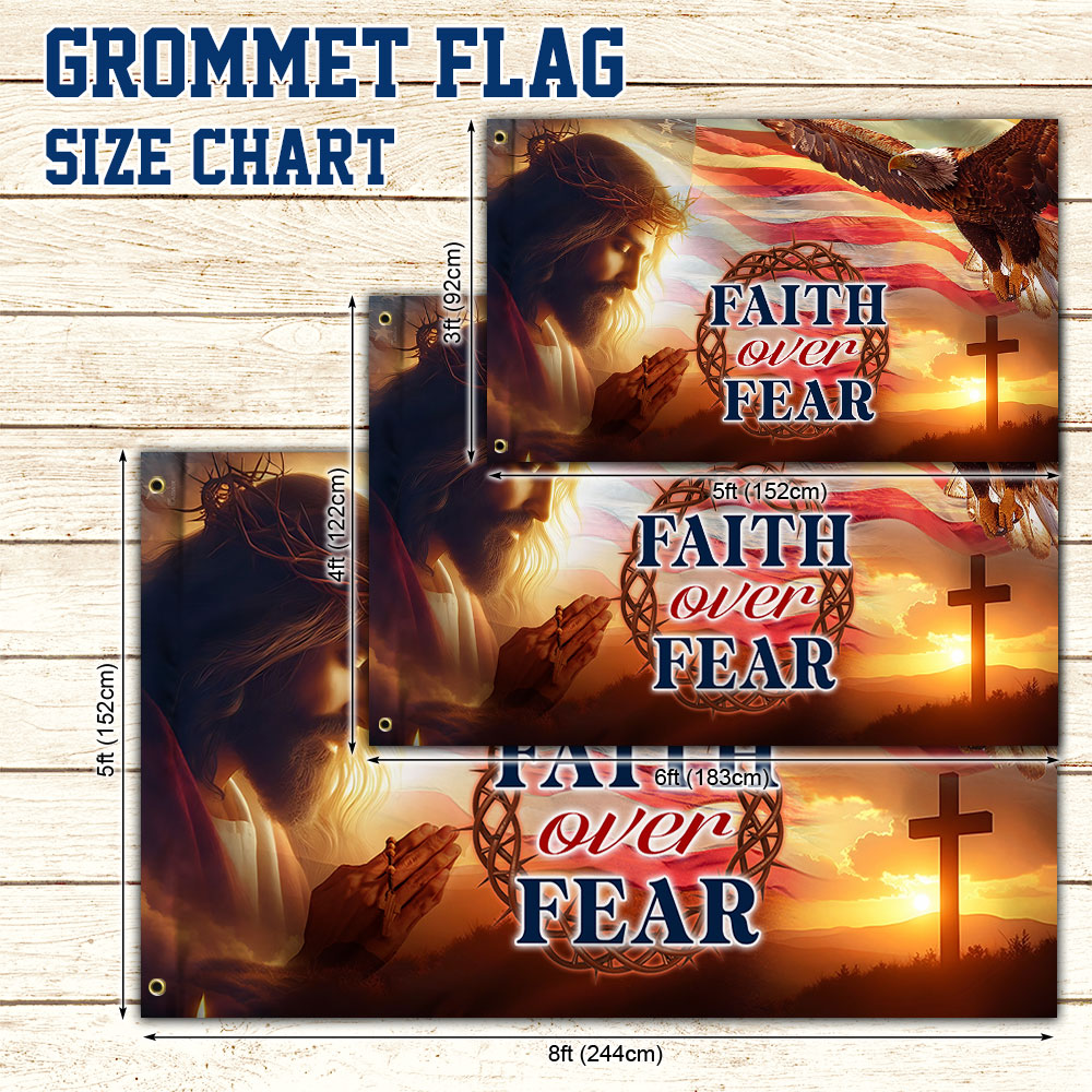 Jesus Christ Eagle Faith Over Fear Grommet Flag  3-Day Shipping