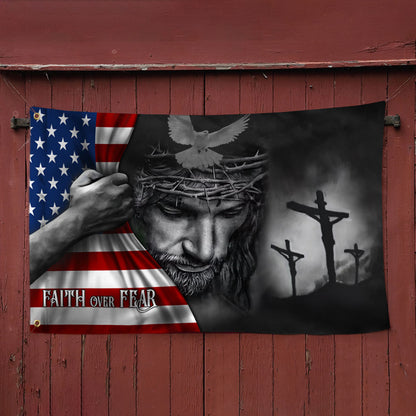 Jesus American Flag Faith Over Fear God Jesus Grommet Flag