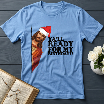 Ya'll Ready For My Birthday 01