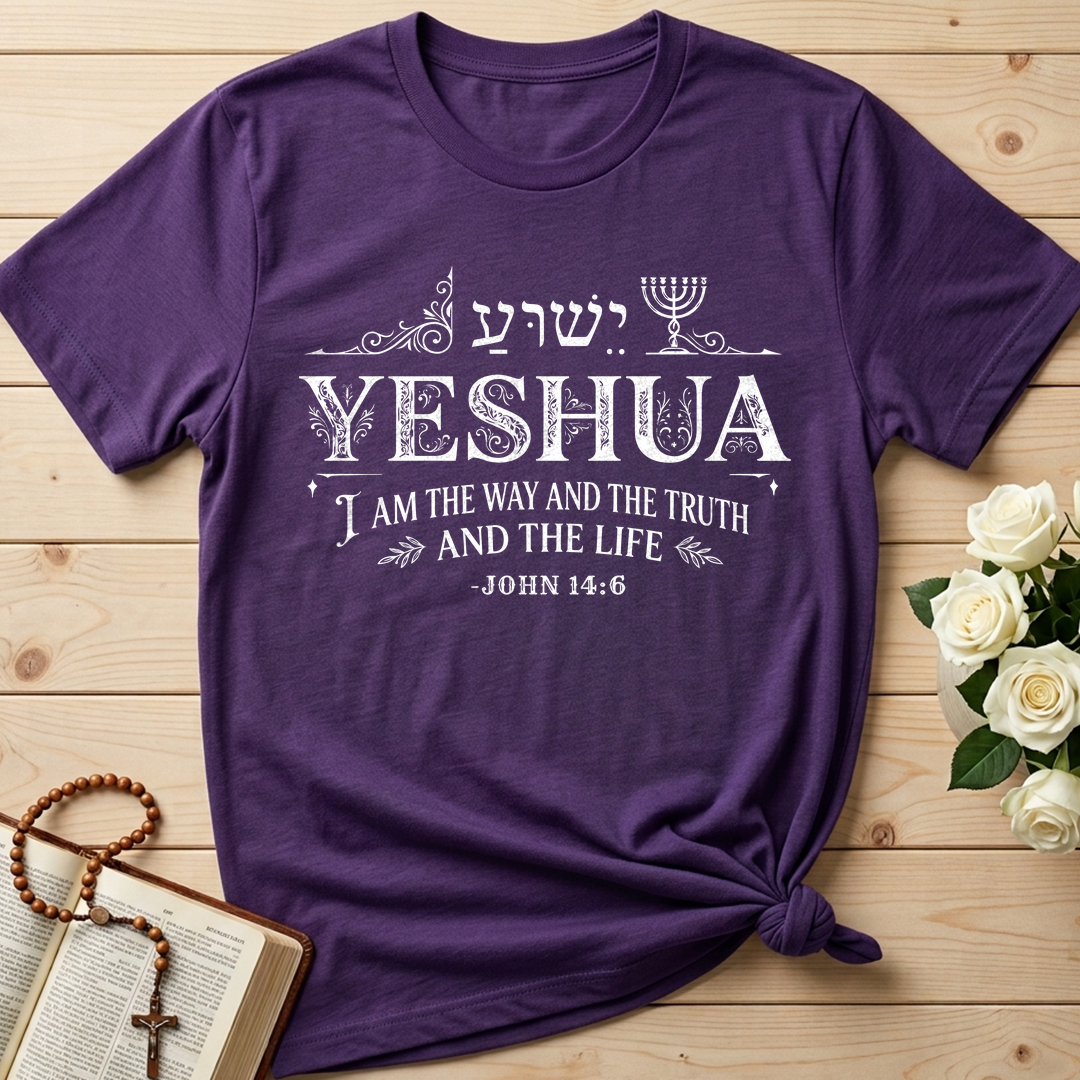 Yeshua I Am The Way And The Truth And The Life John 14.6 01