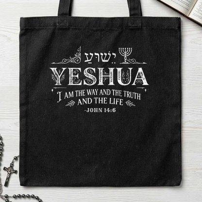 Yeshua I Am The Way And The Truth And The Life John 14.6 01